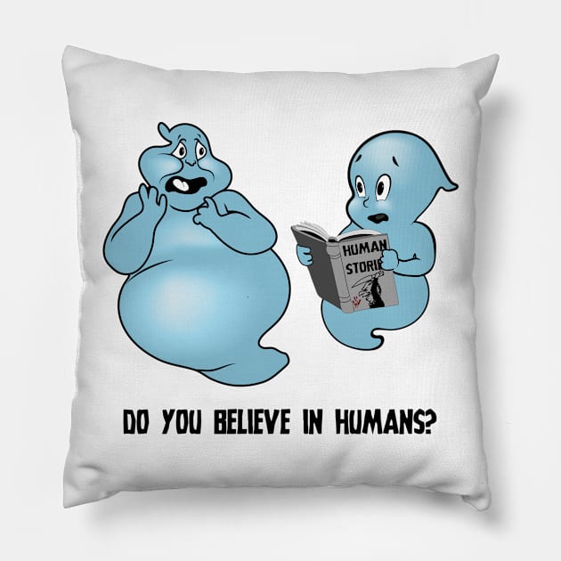 Do You Believe In Humans? Pillow by lidijaarts