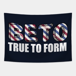 Vote Beto True to Form Tapestry