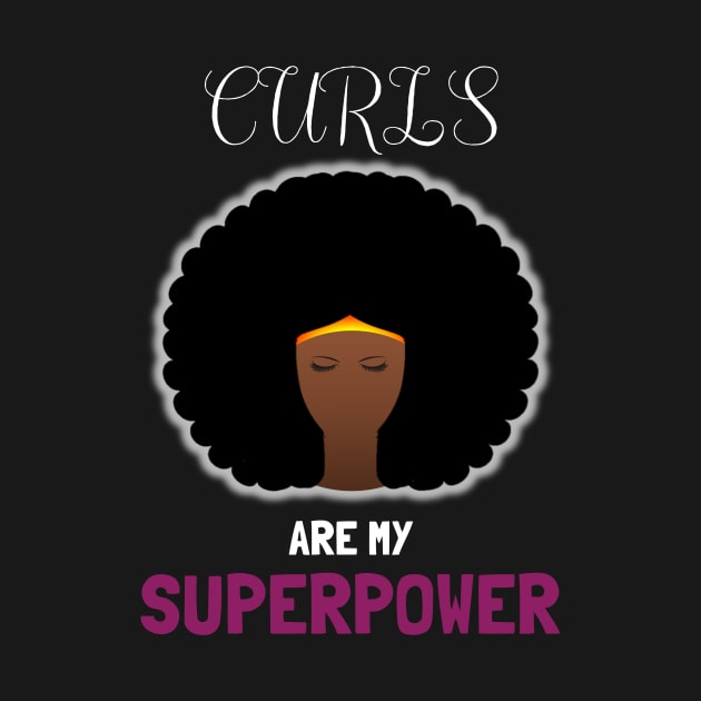 Curls Are My Superpower by Pro Melanin Brand