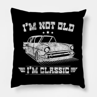 I'm Not Old I'm Classic - Retro Car Design Fun Vintage 50s 60s 70s Gift American Old Car Tee Pillow