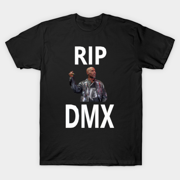 RIP DMX - Dmx - T-Shirt
