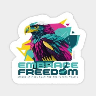 The eagle of freedom, t-shirt and accessories inspired by nature and adventure Magnet