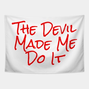 The Devil Made Me Do It Alternate Tapestry