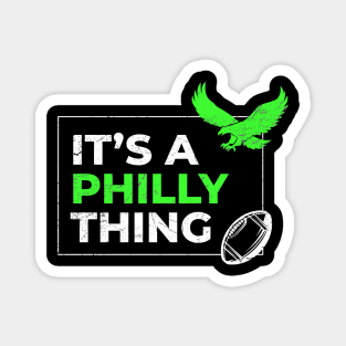 Philly Philly ~ its a philly thing Magnet