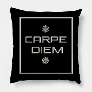 Carpe diem Pillow