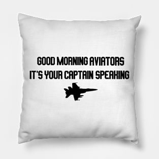 good morning aviators it's your captain speaking Pillow