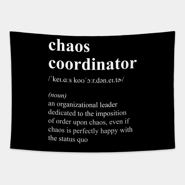 Funny Chaos Coordinator Job Title Definition Tapestry by JustCreativity