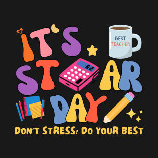 Test Day IT'S STAR DAY GROOVY T-Shirt