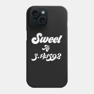 sweet as pi day funny Phone Case