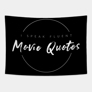 I Speak Fluent Movie Quotes Tapestry