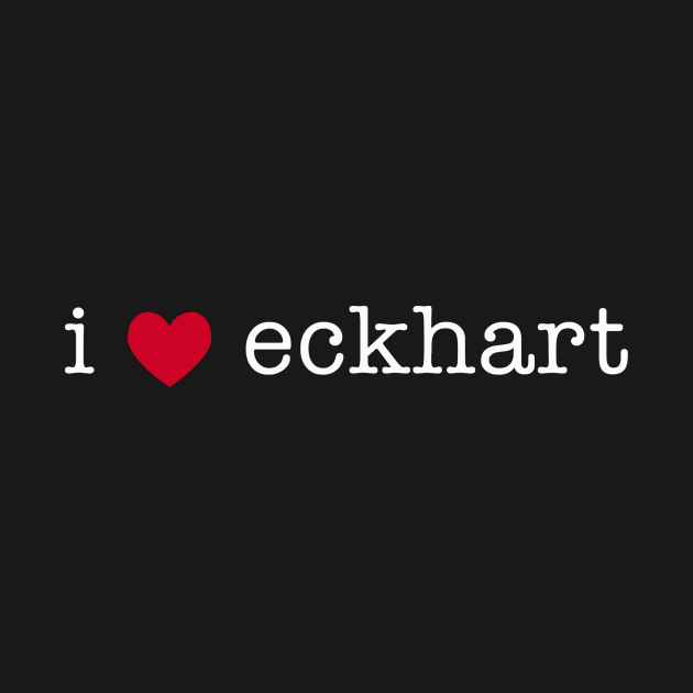 i heart eckhart by Mama's in a Rock Band Tees