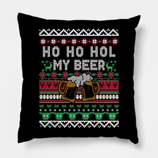 Ho Ho Hold My Beer Ugly Christmas Sweater Drinking Xmas Pillow