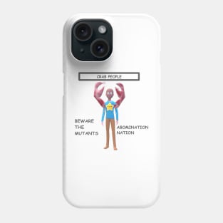 Crab People Abomination Nation Collection Phone Case