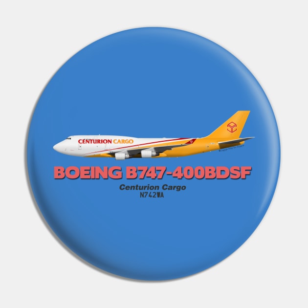 Boeing B747-400BDSF - Centurion Cargo Pin by TheArtofFlying