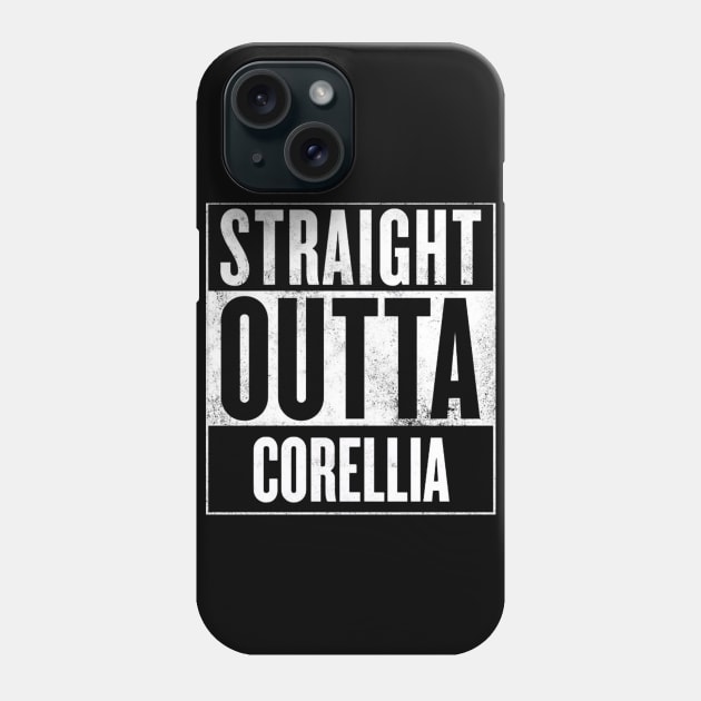 Straight Outta Corellia Phone Case by finnyproductions