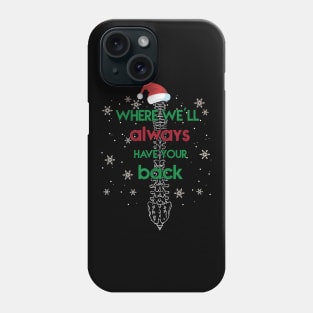 Where we'll always have your back cool chiropractic Christmas Phone Case