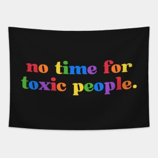 No time for toxic people Tapestry