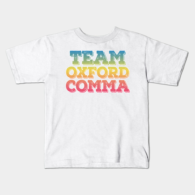 Team Oxford Comma English Nerds College Student English
