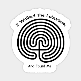 I Walked The LABYRINTH - and found me Magnet