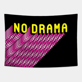 No Drama Funny Humor Girly Quote Tapestry