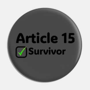 Article 15 Survivor Pin