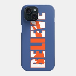 Believe Phone Case