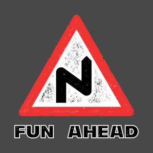 Fun Ahead - Funny Road Sign UK T-Shirt