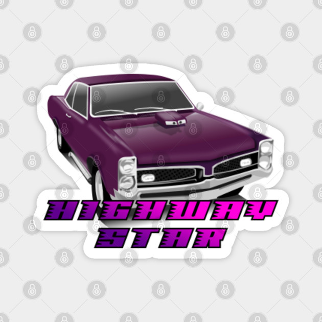 Highway Star Highway Star Magnet Teepublic