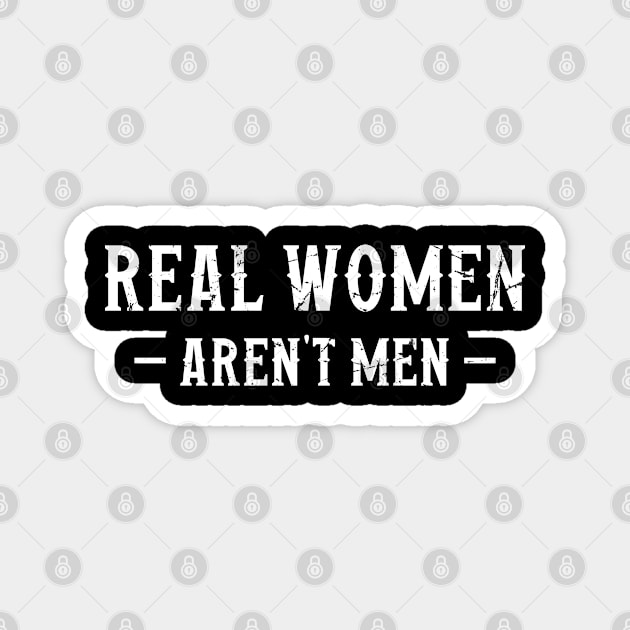 Real Women Aren't Men Magnet by Trendsdk