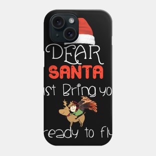 Dear Santa just bring your reindeer  funny christmas gift t-shirt Phone Case