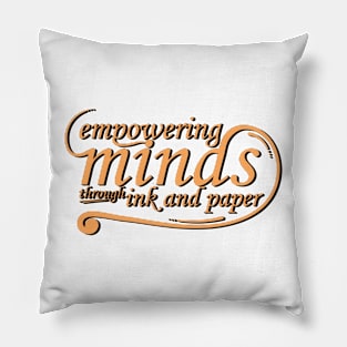 Empowering minds through ink and paper Pillow