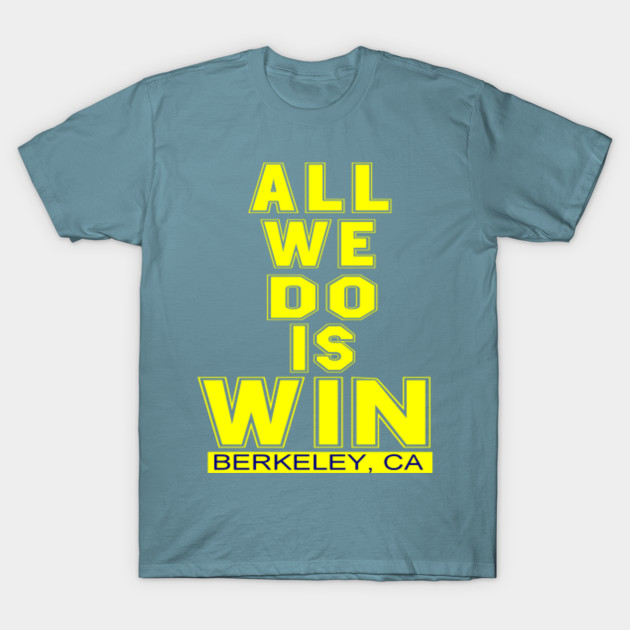 Disover All We Do Berkeley - Berkeley - T-Shirt