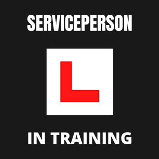 Serviceperson in training T-Shirt