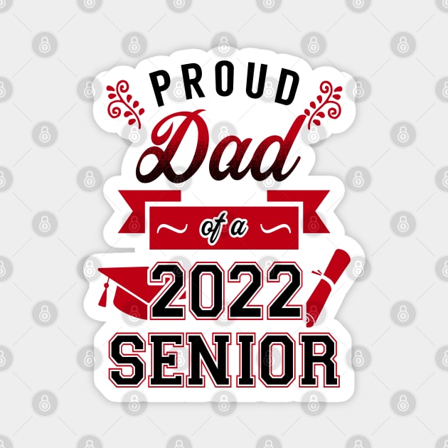 Proud Dad of a 2022 Senior Magnet by KsuAnn