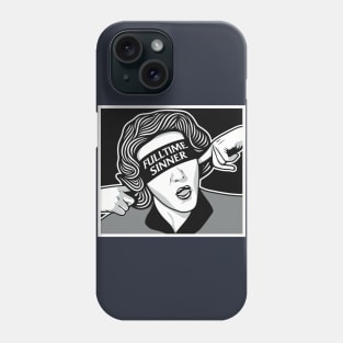 Fulltime Sinner Phone Case