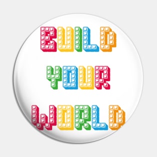 Funny Build your World Gift Men Women Cool Blocks Building Pin