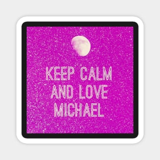 Keep calm and love Michael No. 5 Magnet