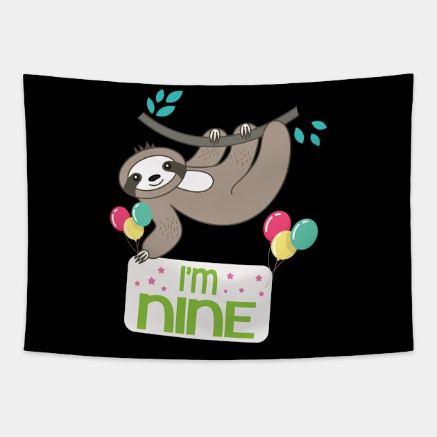 Cute Sloth On Tree I'm Nine Years Old Born 2011 Happy Birthday To Me 9 Years Old Tapestry by bakhanh123