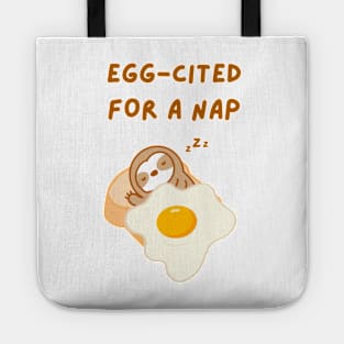 Eggcited For A Nap Toast Sloth Tote