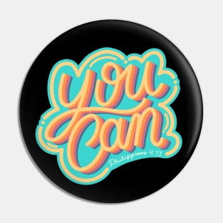 You Can Philippians 4:13 Bible Verse Lettering Pin