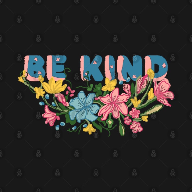 Be kind design by HAVE SOME FUN