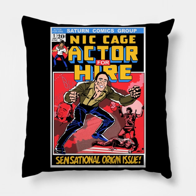 Nic Cage: Actor for Hire Pillow by sinistergrynn