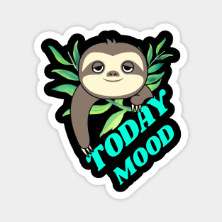 Lazy mood,sleepy days,funny lazy sloth. Magnet