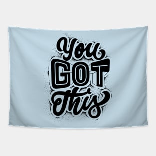 You Got This Tapestry