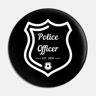 Police Officer Est 2020 white text design with shield and badge Pin