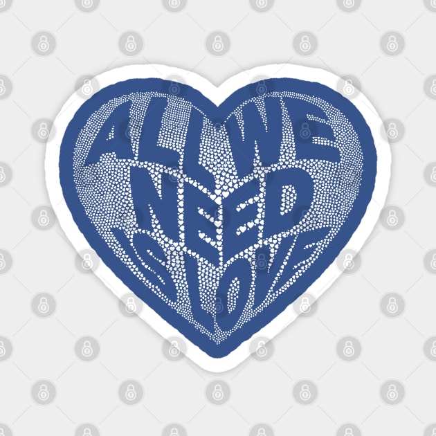 Stand With Ukraine, All we Need is Love, White Heart Magnet by Kylie Paul