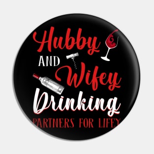 Hubby And Wifey Drinking Partners For Lifey Wine Pin