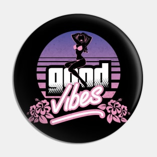 Good Vibes Pin