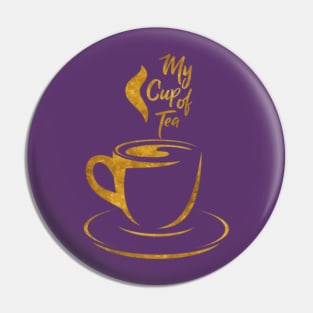 My Cup of Tea  in gold Pin