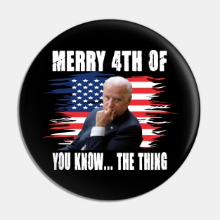 Merry 4th The Thing You Know Pin